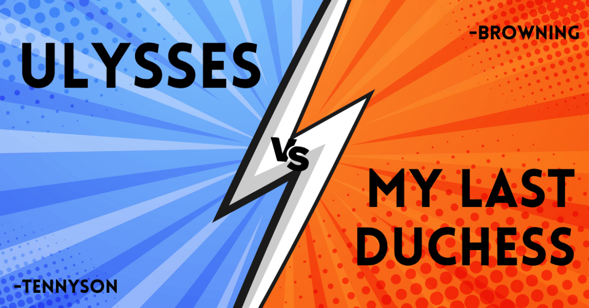 Ulysses vs My Last Duchess: Two Dramatic Monologues, Two Faces of Victorian Manhood