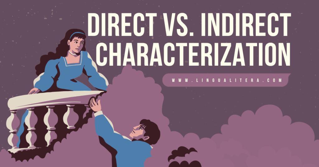Lingua Litera Direct and Indirect Characterization
