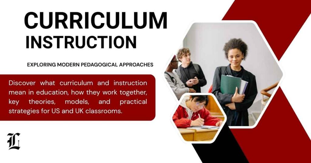 Curriculum and Instruction